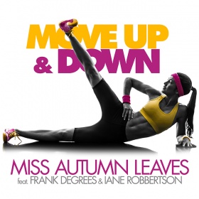 MISS AUTUMN LEAVES FEAT. FRANK DEGREES & IANE ROBBERTSON - MOVE UP & DOWN